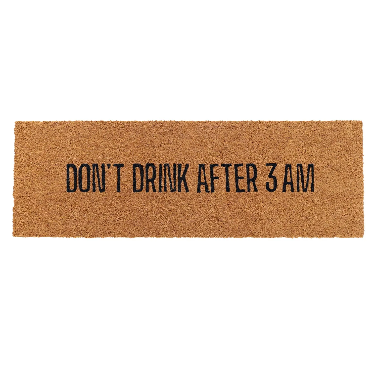 OnlyMat Funny Don’t Drink after 3 AM Printed Natural Coir Doormat